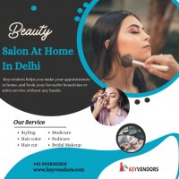Professional Beauty Salon Services At Home In Delhi-Keyvendors